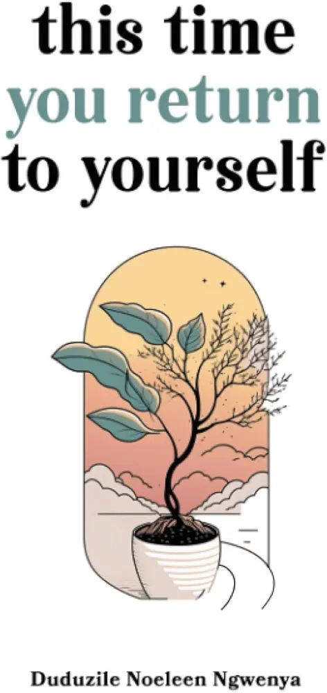 This time you return to yourself 